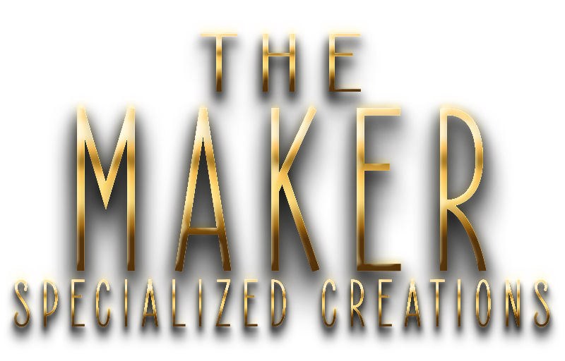 The Maker – specialized creations